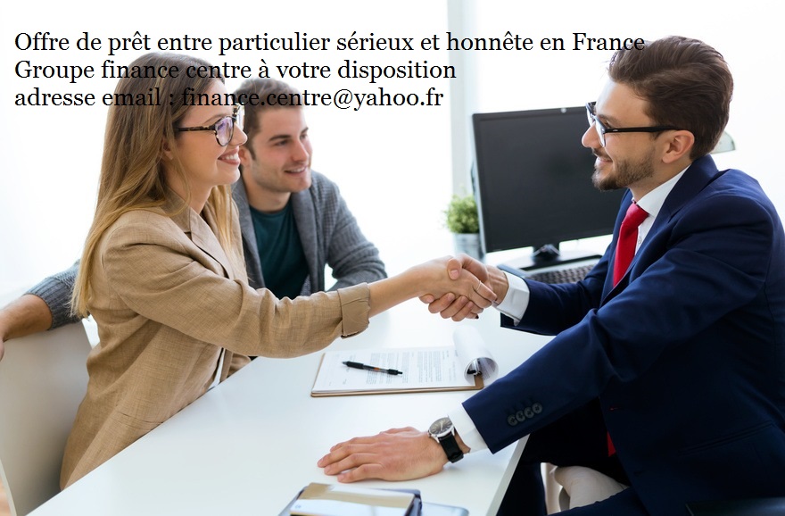 Offre de prêt entre particulier sérieux et honnête en France